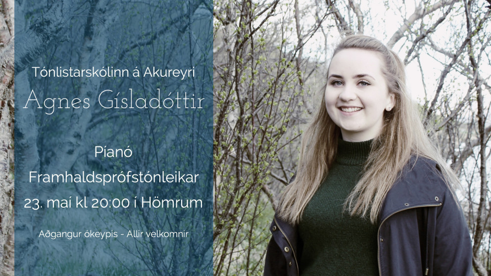 Agnes Gísladóttir með framhaldsprófstónleika á píanó