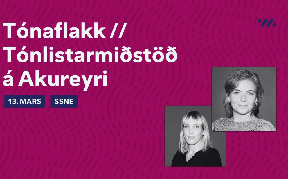 Tónaflakk // Tónlistarmiðstöð á Akureyri